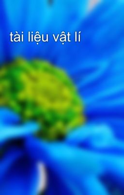 tài liệu vật lí