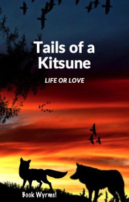 Tails of a Kitsune - Life or Love