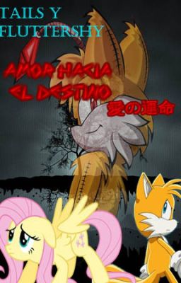 tails y fluttershy amor hacia el destino