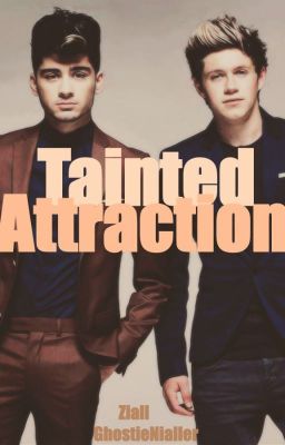 Tainted Attraction (Ziall)