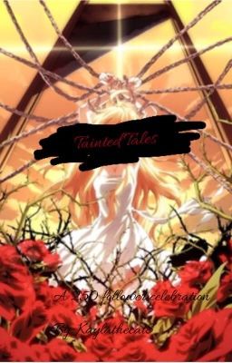 Tainted Tales (Yandere Stories of Yore) [250 Follower Special]