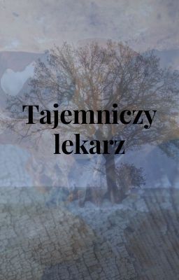 Tajemniczy lekarz.