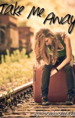 Take Me Away (Demigod Story)