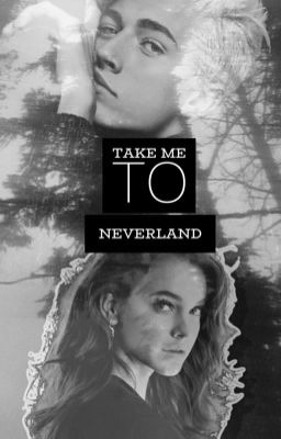 Take Me To Neverland