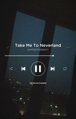 TAKE ME TO NEVERLAND | EPIK