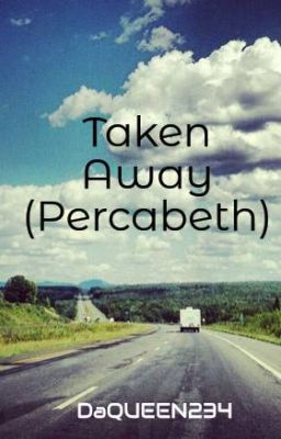 Taken Away (Percabeth)