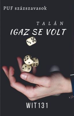 Talán igaz se volt (PUF)