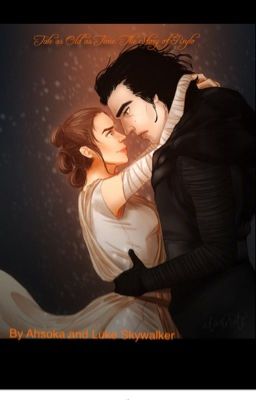 Tale as old as time: The story of Reylo