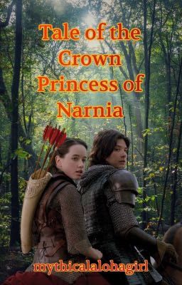 Tale of the Crown Princess of Narnia