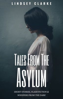 Tales From The Asylum