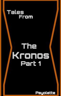 Tales from the Kronos