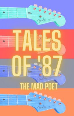 Tales of '87 (Poem)