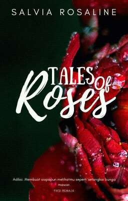 Tales of Roses #GrasindoStoryInc