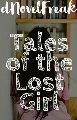 Tales of the lost girl....!