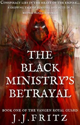 Tales of the Vangen: The Black Ministry's Betrayal (Book 1)