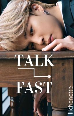 Talk Fast || p.jm