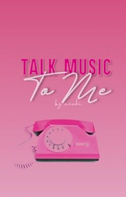 Talk Music To Me 