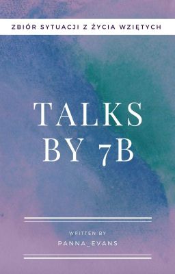 Talks || By Klasa 7b ✓