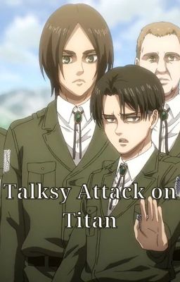 Talksy Attack on Titan