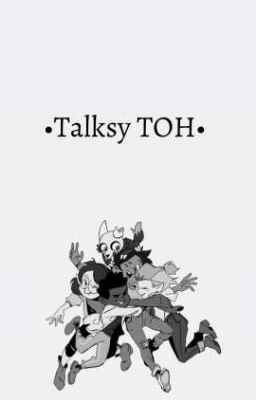 •TALKSY TOH• 