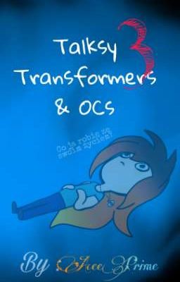 Talksy Transformers & OC 3