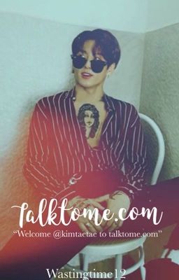 Talktome.com || jjk + kth