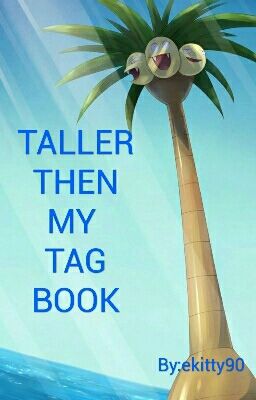 Taller Then My Tag Book