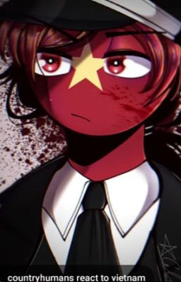 Tạm Drop - (Countryhumans - VietNam) Ảo ảnh hay thực hư