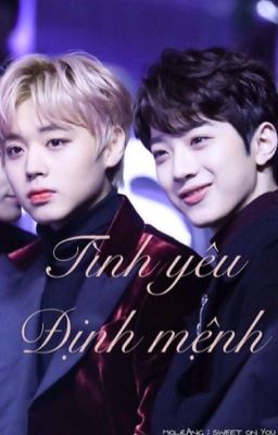 {Tạm Drop nè <3} [Guanhoon][Pawink] Tình yêu định mệnh