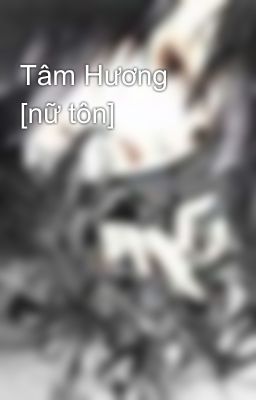 Tâm Hương [nữ tôn]