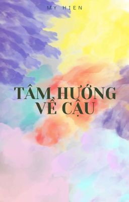 Tâm Hướng Về Cậu