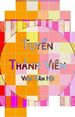 (Tạm Ngưng) Tuyển thành viên 