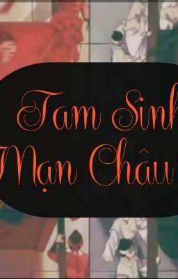 Tam Sinh Mạn Châu Sa - Hồ Ly Ly