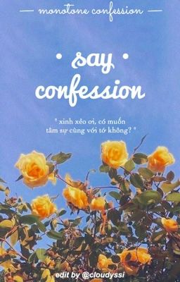 tâm sự ; confession