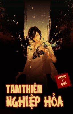 Tam thiên nghiệp hỏa - Hồng Y Quả