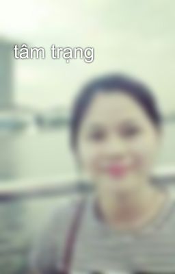 tâm trạng 