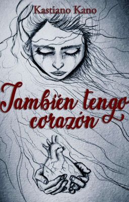 También tengo corazón