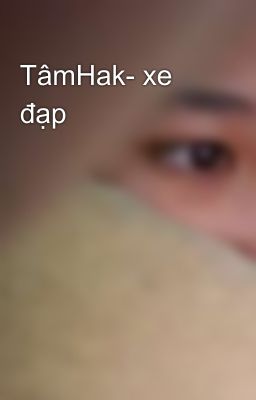 TâmHak- xe đạp