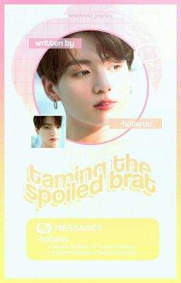 Taming the Spoiled Brat || TaeKook