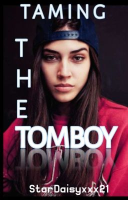 Taming The Tomboy (Rewriting)