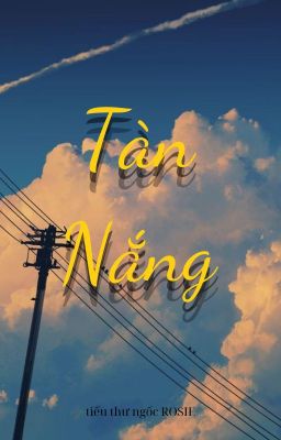 Tàn Nắng [ ngôn tình học đường ]