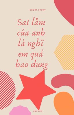 [Tản văn] Sai lầm của anh là nghĩ em quá bao dung