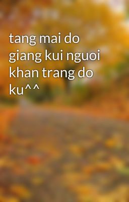 tang mai do giang kui nguoi khan trang do ku^^