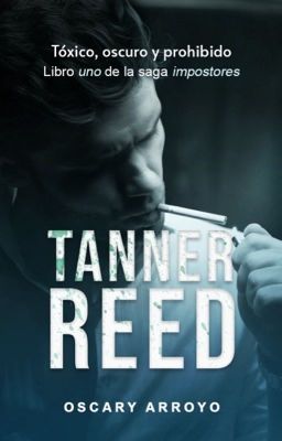 Tanner Reed © (Impostores #1) EN LIBRERÍAS