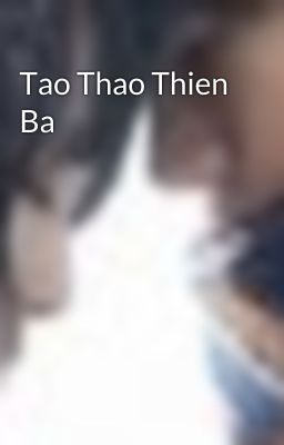 Tao Thao Thien Ba