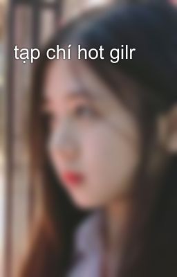 tạp chí hot gilr