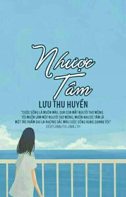 [Tập tản văn] Nhược Tâm - Lưu Thu Huyền