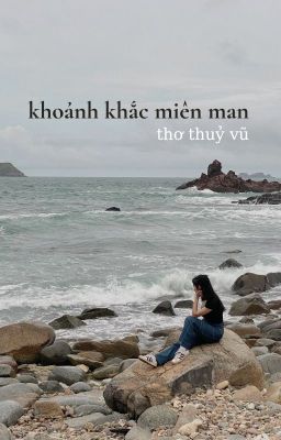 tập thơ - khoảnh khắc miên man