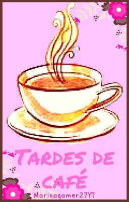 Tardes de café|ErrorInk One-Shot