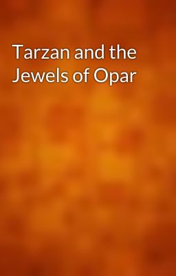 Tarzan and the Jewels of Opar